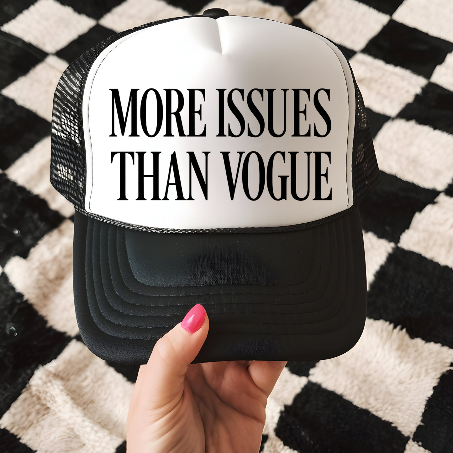 More Issue's Than Vogue Trucker Hat Transfer - G9