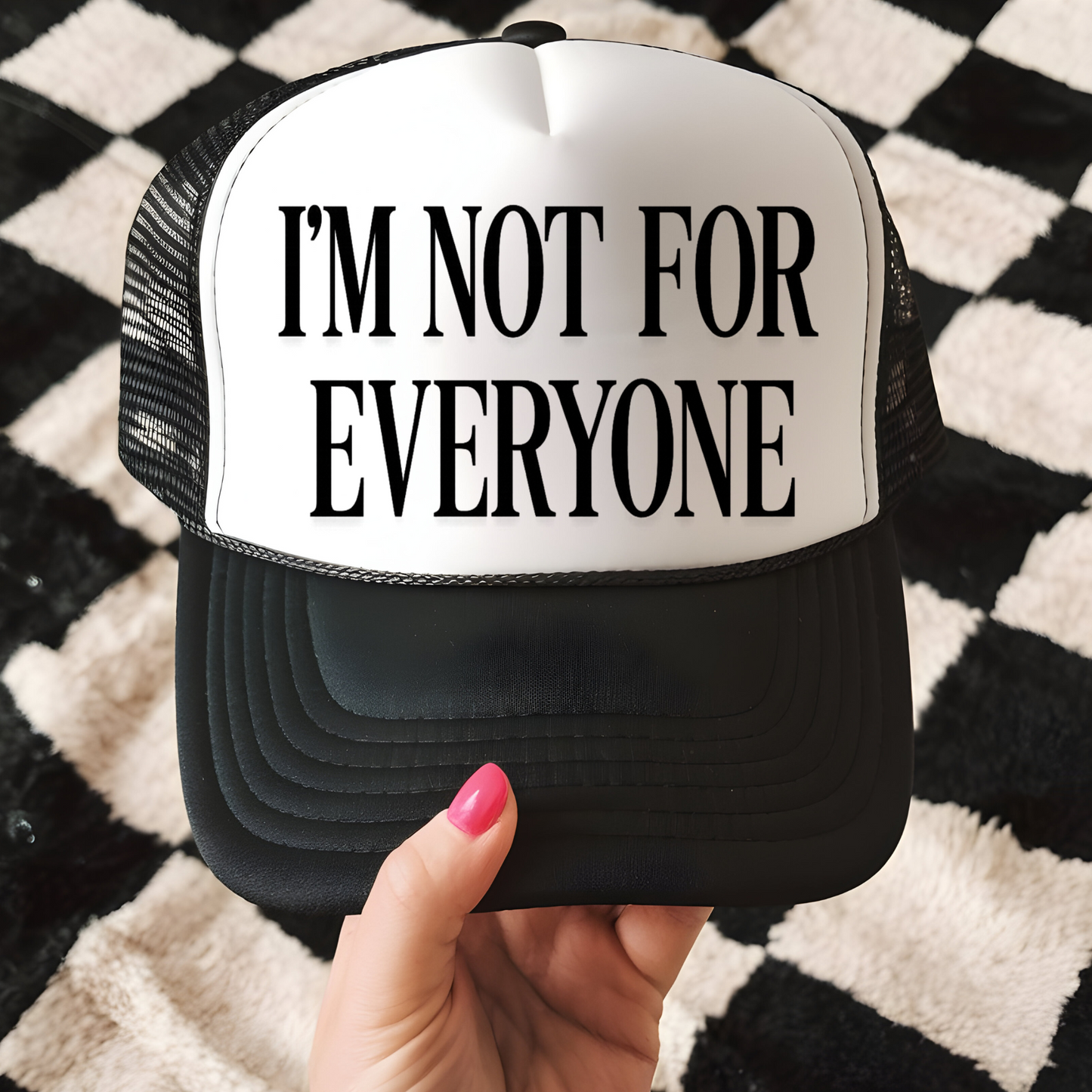Not for Everyone Trucker Hat Transfer - F8