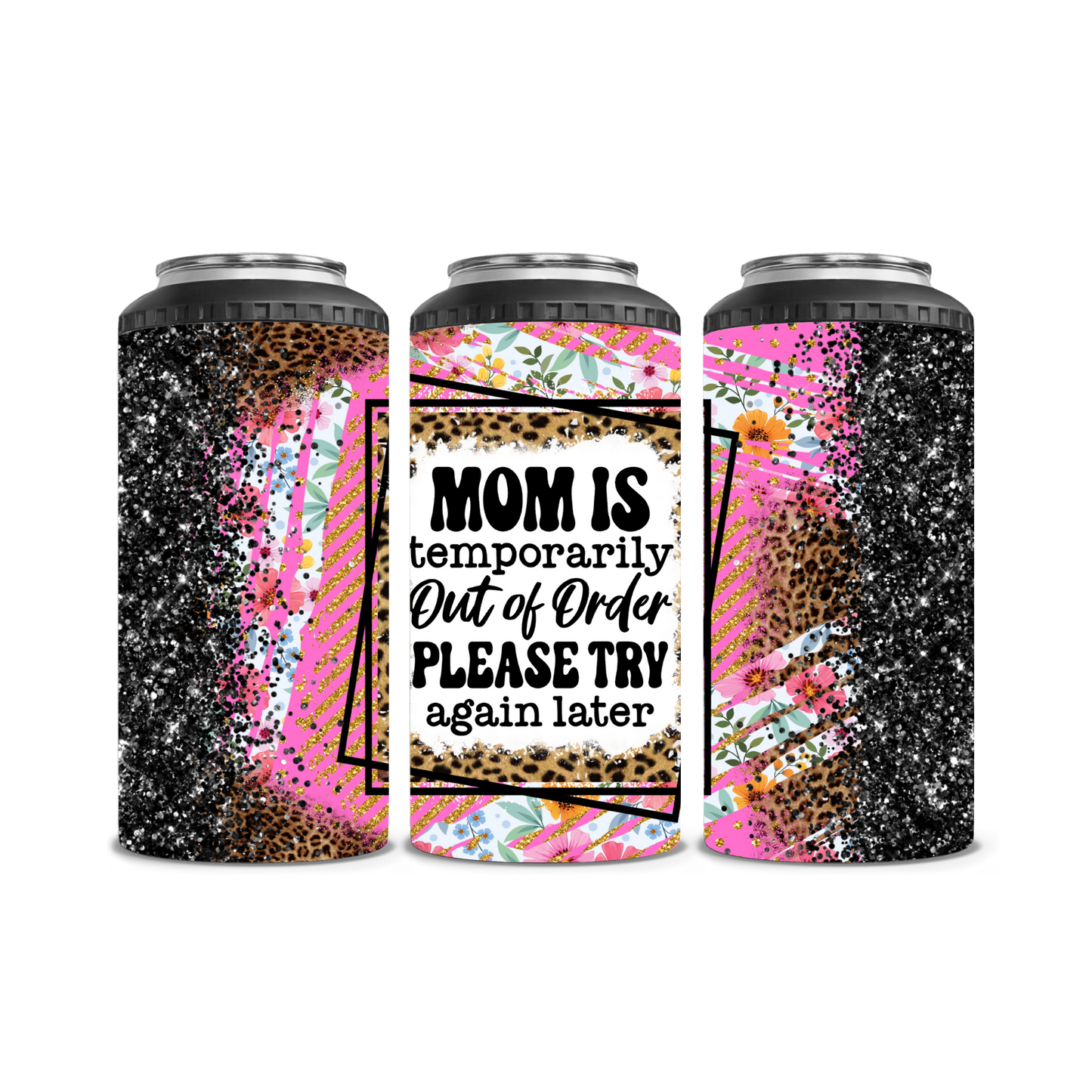 Mom is Temporarily Out Of Service Can Cooler