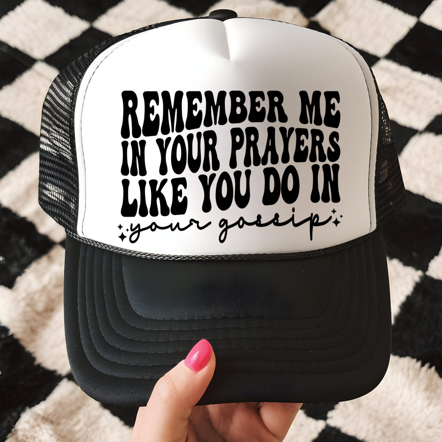 Remember me in your Prayers Trucker Hat Transfer - F1