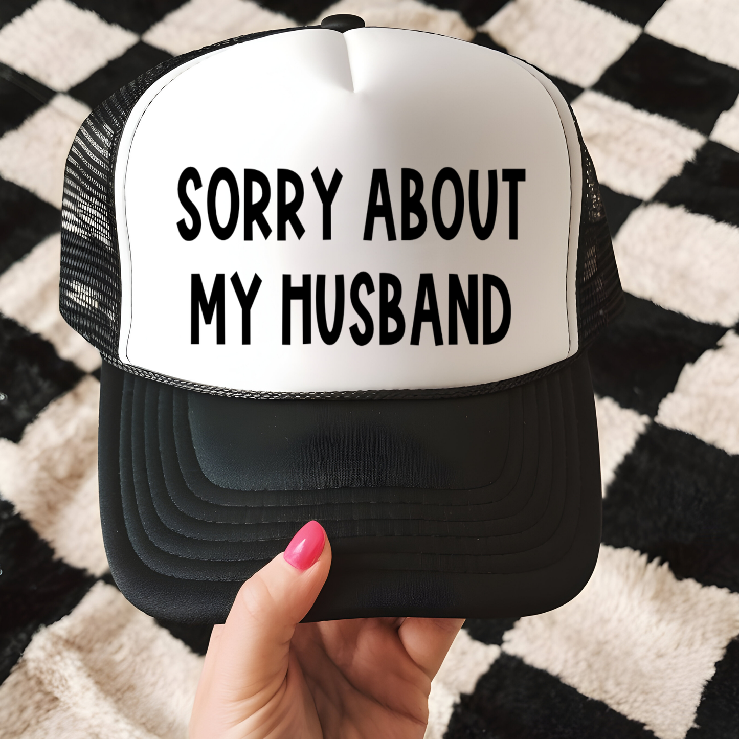 Sorry About My Husband Hat Transfer - T7