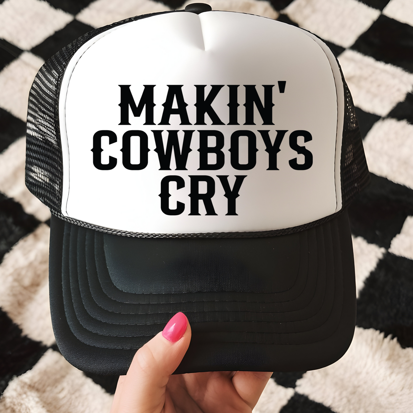 Makin Cowboys Cry Trucker Hat Print - G15