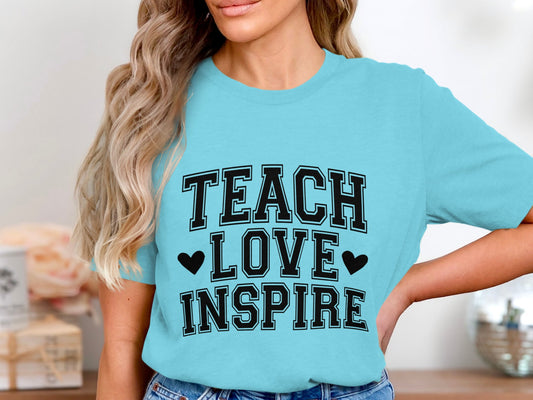 Teach Love Inspire - B16