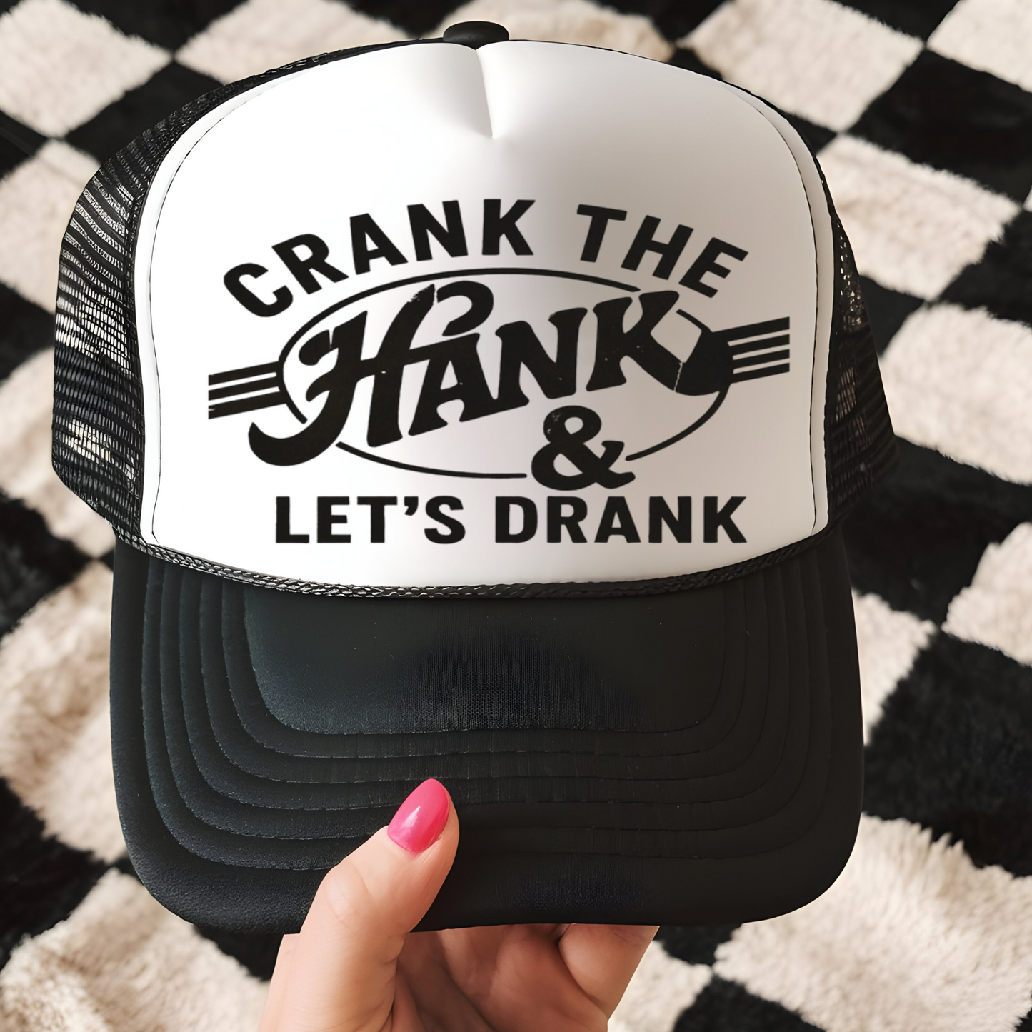 Crank the Hank Trucker Hat Transfer - G26
