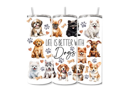 Life is Better with Dogs Sublimation Print