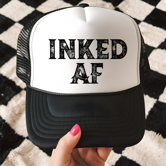 INKED AF Trucker Hat Transfer - G19