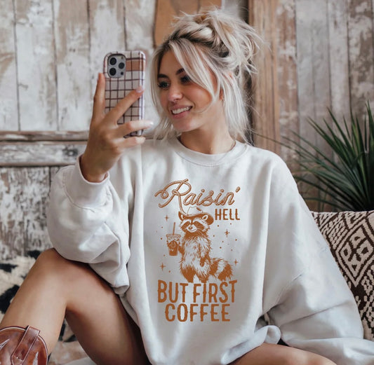 Raisin Help but First Coffee -G16