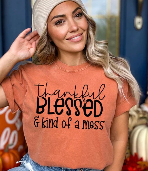 Thankful Blessed and Kind of a Mess - A1