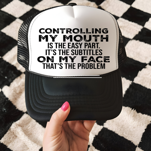 Controlling My Mouth Trucker Hat Transfer - F2