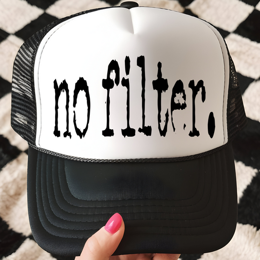 No Filter Trucker Hat Print - F5