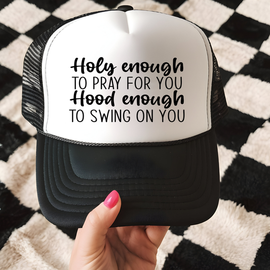 Holy Enough Hat Transfer - T7