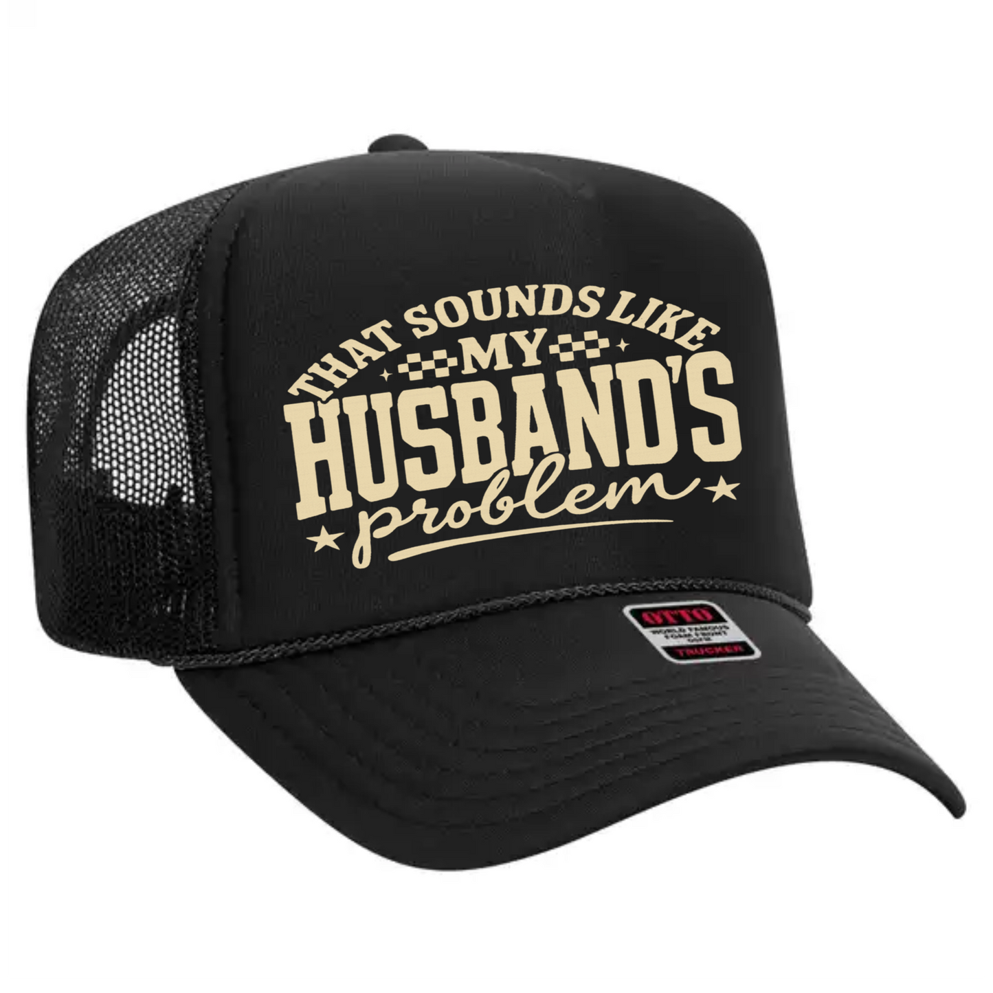 Husband's Problem Trucker Hat Print - G9