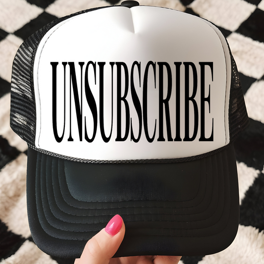 Unsubscribe Trucker Hat Print - F10