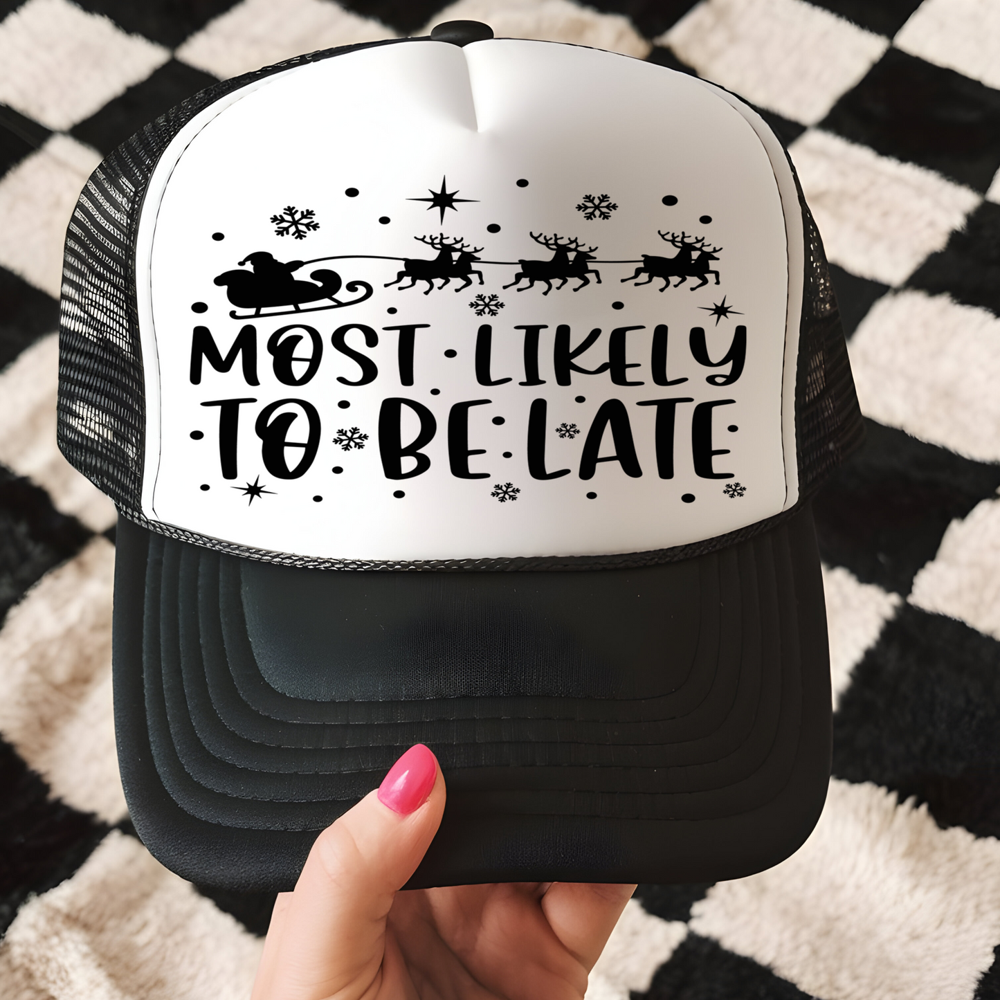 Most Likely to Be Late Trucker Hat Transfer - G22